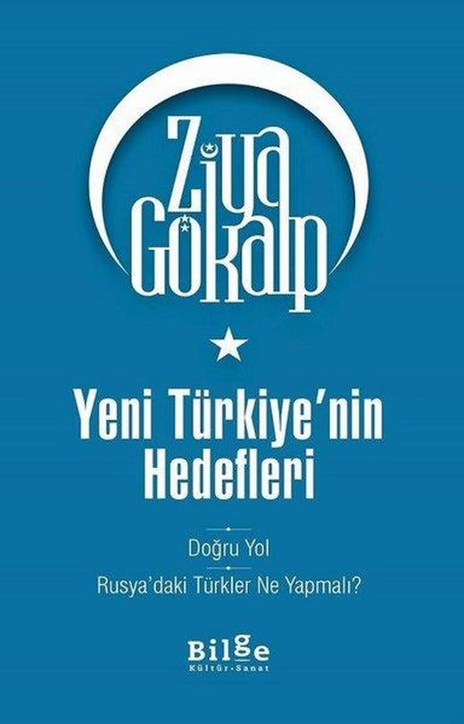 Yeni Türkiye'nin Hedefleri | Bilge Kültür Sanat (İnce Kapak)