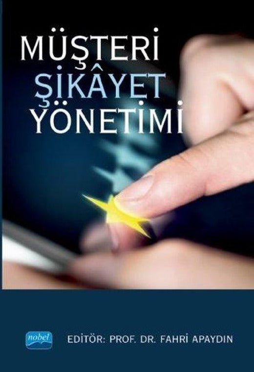 Müşteri Şikayet Yönetimi | Nobel Akademik Yayıncılık (İnce Kapak)