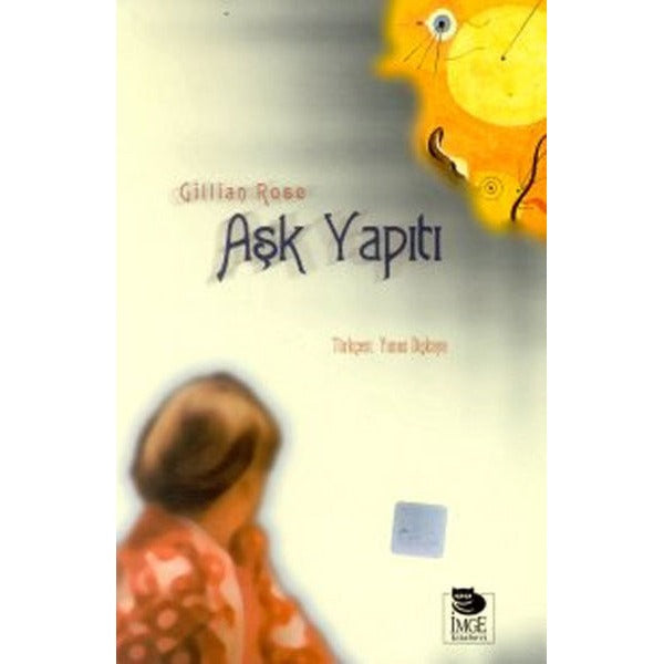 Aşk Yapıtı | İmge Kitabevi (İnce Kapak)