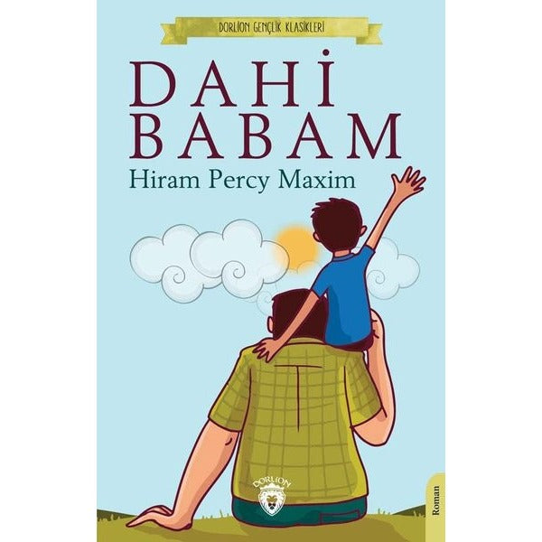 Dahi Babam - Gençlik Klasikleri | Dorlion Yayınevi