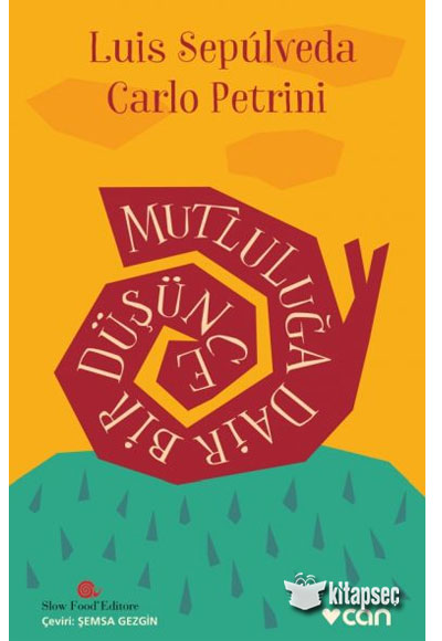 Mutluluğa Dair Bir Düşünce - Luis Sepulveda kitap kapağı