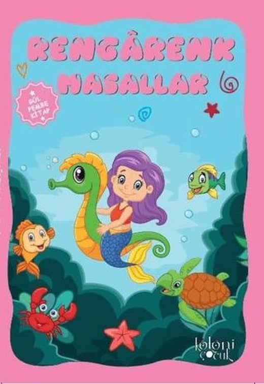Rengarenk Masallar - Gül Pembe | Koloni Çocuk (Ciltsiz)