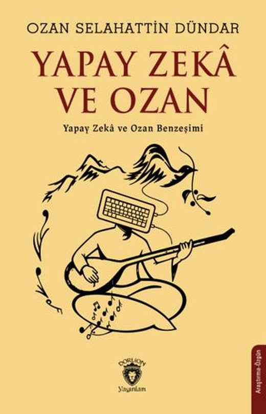 Yapay Zekâ ve Ozan | Dorlion Yayınları (Ciltsiz)