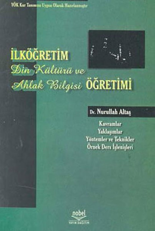 İlköğretimde Din Kültürü ve Ahlak Bilgisi Öğ. | Nobel Akademik Yayıncılık (İnce Kapak)