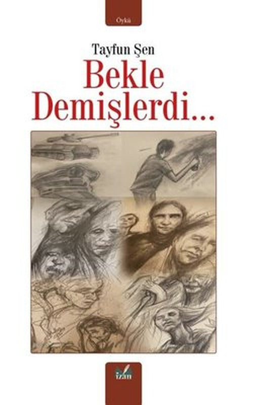 Bekle Demişlerdi… | İzan Yayıncılık