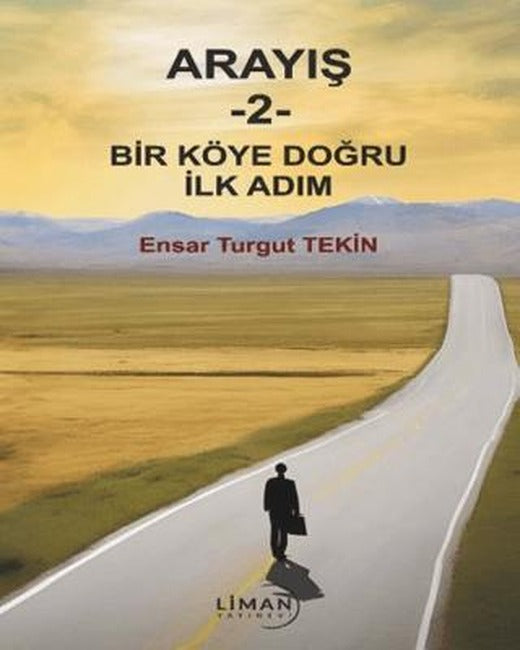 Arayış 2 - Bir Köye Doğru İlk Adım | Liman Yayınevi (Ciltsiz)