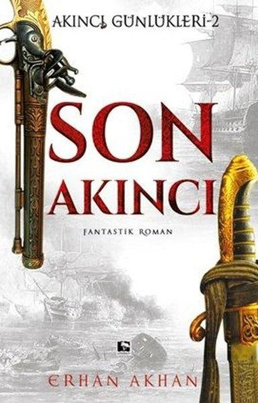 Son Akıncı - Akıncı Günlükleri 2 | Çınaraltı Yayınları (İnce Kapak)