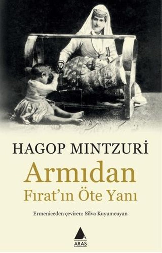 Armıdan Fırat’ın Öte Yanı | Aras Yayıncılık (Ciltsiz)