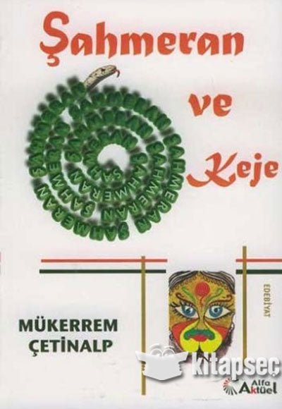 Şahmeran ve Keje - Mükerrem Çetinalp kitap kapağı