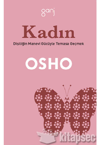 Kadın Dişiliğin Manevi Gücüyle Temasa Geçmek - Osho kitap kapağı