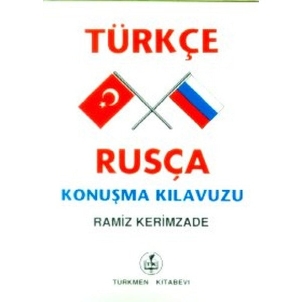 Türkçe - Rusça Konuşma Kılavuzu | Türkmen Kitabevi (Ciltsiz)