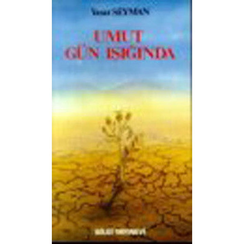 Umut Gün ışığında | Bilgi Yayınevi