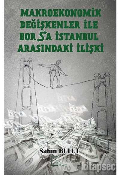 Makroekonomik Değişkenler İle Borsa İstanbul Arasındaki İlişki - Şahin Bulut kitap kapağı