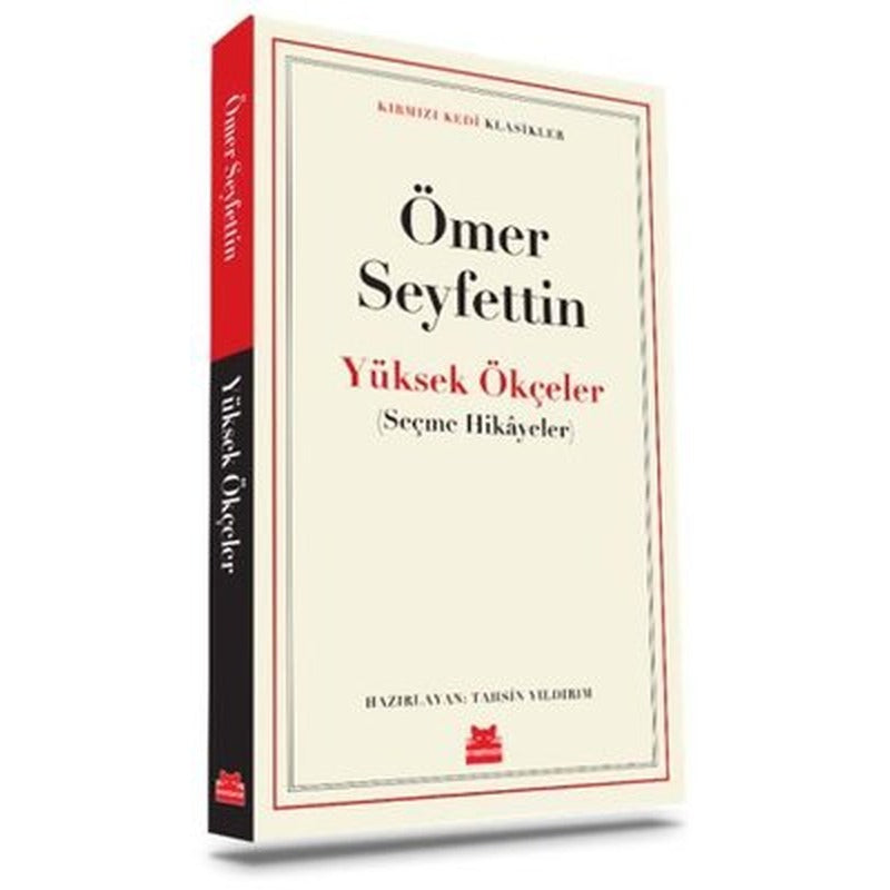 Yüksek Ökçeler - Seçme Hikayeler - Kırmızı Kedi Klasikler | Kırmızı Kedi