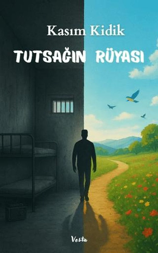Tutsağın Rüyası | Vesta Yayınları (Ciltsiz)