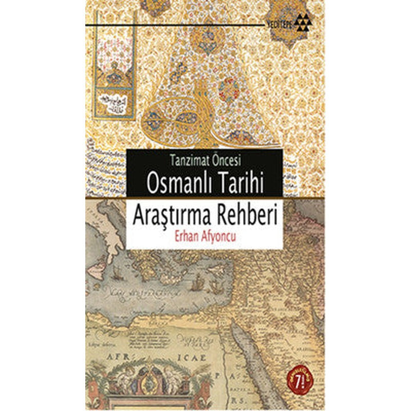 Tanzimat Öncesi Osmanlı Tarihi Araştırma Rehberi | Yeditepe Yayınevi