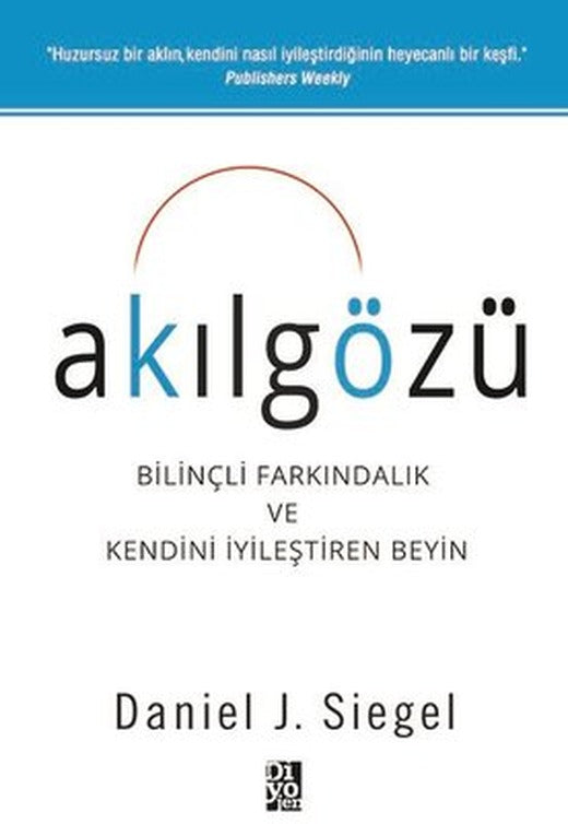 Akılgözü-Bilnçli Farkındalık ve Kendini İyileştiren Beyin | Diyojen Yayıncılık
