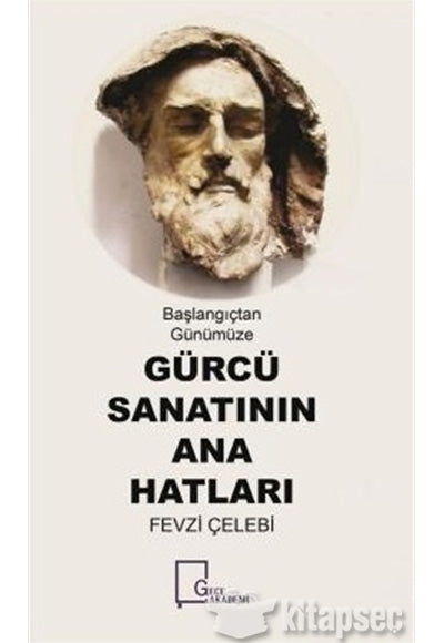 Gürcü Sanatının Ana Hatları - Fevzi Çelebi kitap kapağı