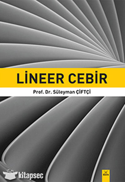 Lineer Cebir Süleyman Çiftçi Dora Basım Yayın - Süleyman Çiftçi kitap kapağı