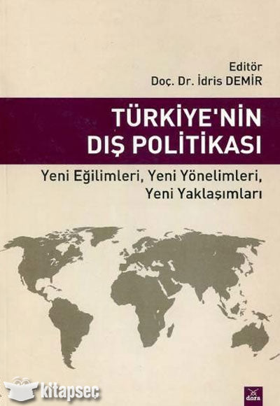 Türkiyenin Dış Politikası Dora Basım Yayın - Doç. Dr. İdris Demir kitap kapağı