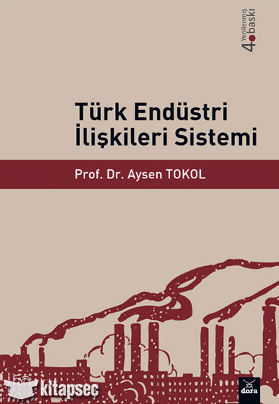 Türk Endüstri İlişkileri Sistemi - Prof.Dr. Aysen Tokol kitap kapağı