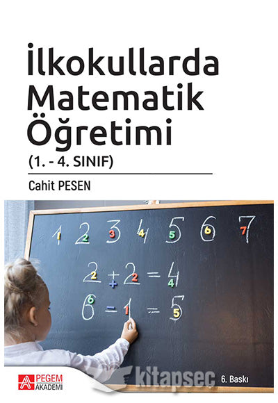 İlkokullarda Matematik Öğretimi (1. - 4. Sınıf) - Cahit Pesen kitap kapağı
