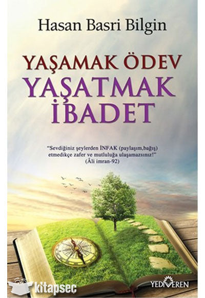 Yaşamak Ödev Yaşatmak İbadet - Hasan Basri Bilgin kitap kapağı