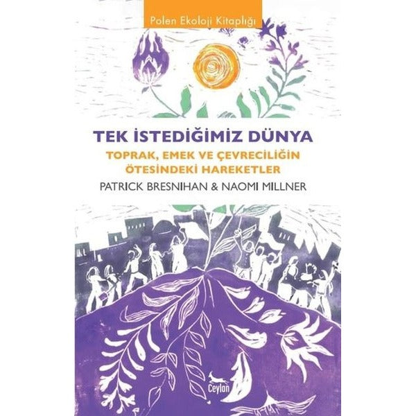 Tek İstediğimiz Dünya