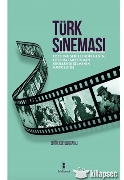 Türk Sineması - Kurtuluş Kayalı kitap kapağı