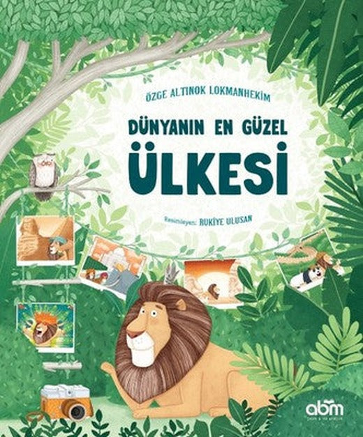 Dünyanın En Güzel Ülkesi | Abm Yayınevi (İnce Kapak)