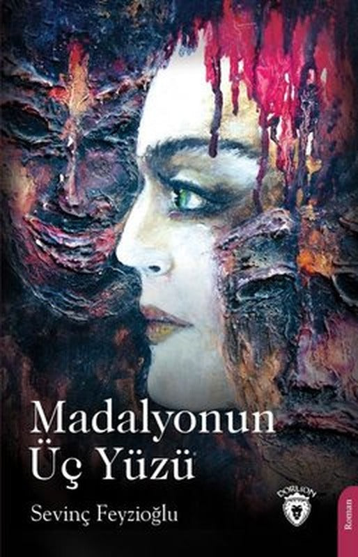 Madalyonun Üç Yüzü | Dorlion Yayınevi