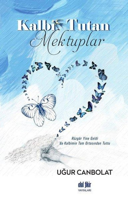 Kalbi Tutan Mektuplar | Akıl Fikir Yayınları (İnce Kapak)