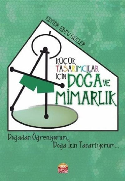 Küçük Tasarımcılar İçin Doğa ve Mimarlık - Ebru Güller kitap kapağı