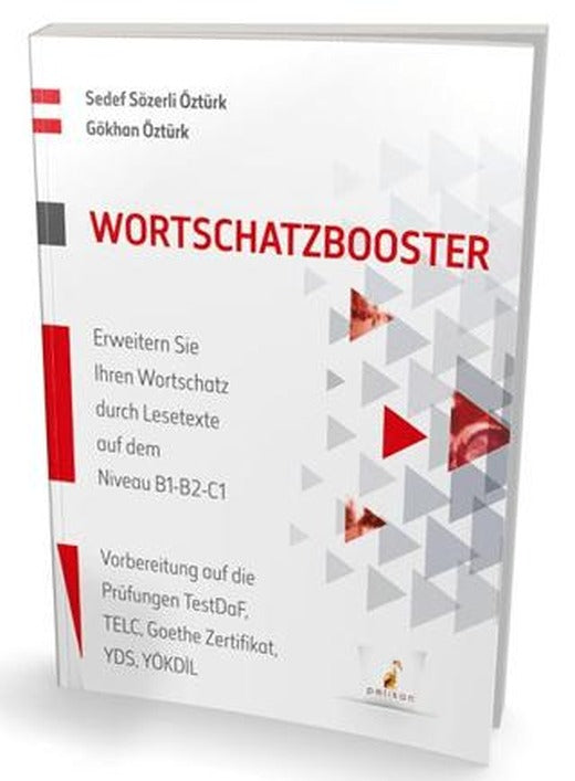 Wortschatzbooster Erweitern Sie Ihren Wortschatz durch Lesetexte auf dem Niveau B1-B2-C1 | Pelikan Tıp Teknik Yayıncılık (Ciltsiz)