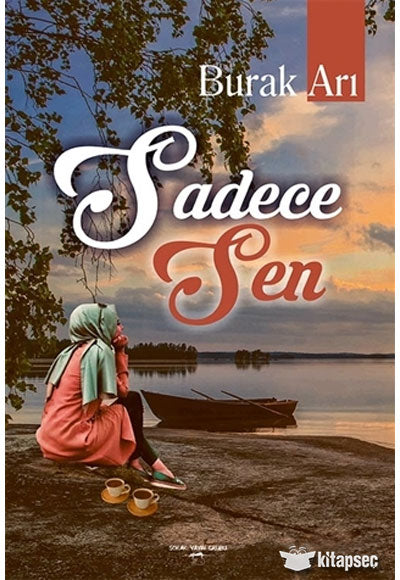 Sadece Sen - Burak Arı kitap kapağı