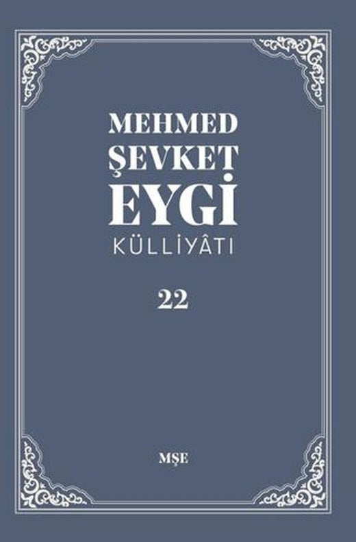 Mehmed Şevket Eygi Külliyatı - 22