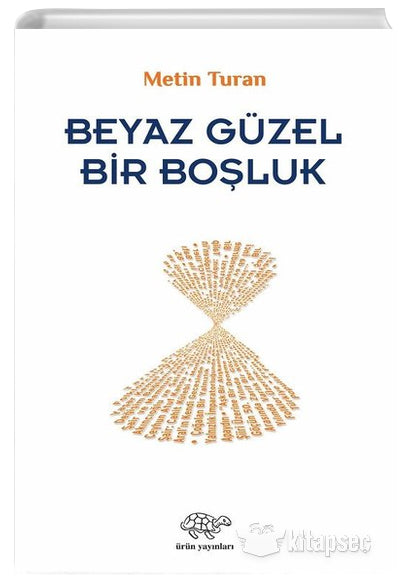 Beyaz Güzel Bir Boşluk - Metin Turan kitap kapağı