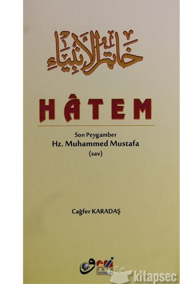 Hatem Son Peygamber Hz. Muhammed Mustafa - Cağfer Karadaş kitap kapağı