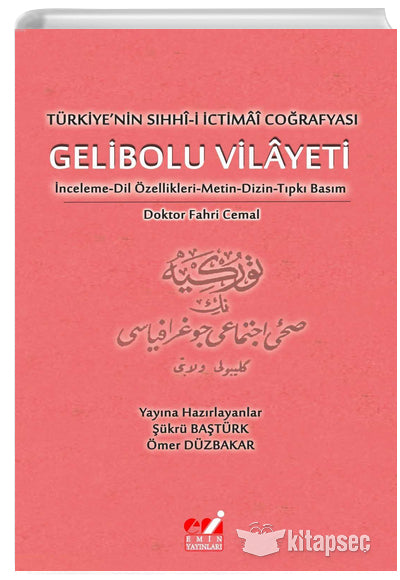 Türkiye'nin Sıhhi-i İctimai Coğrafyası Gelibolu Vilayeti - Doktor Fahri Cemal kitap kapağı