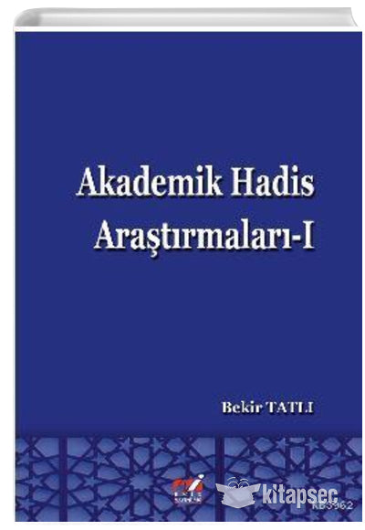 Akademik Hadis Araştırmaları 1 - Prof. Dr. Bekir Tatlı kitap kapağı