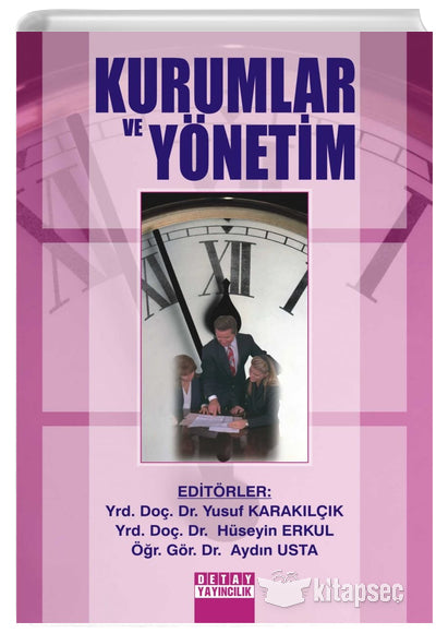 Kurumlar Ve Yönetim - Prof. Dr. Yusuf Karakılçık kitap kapağı