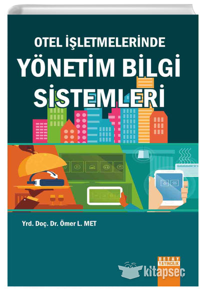 Otel İşletmelerinde Yönetim Bilgi Sistemleri - Ömer L. Met kitap kapağı