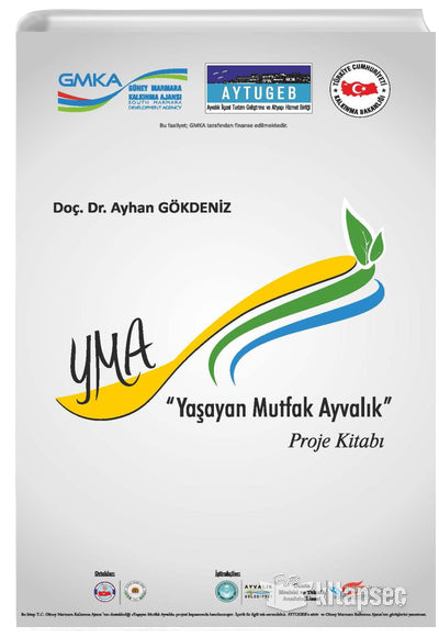 Yaşayan Mutfak Ayvalık Proje Kitabı - Ayhan Gökdeniz kitap kapağı