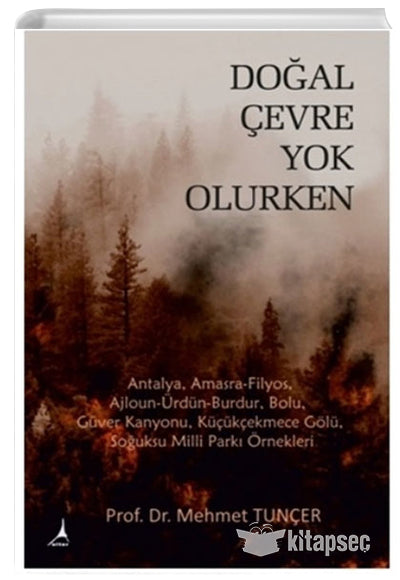 Doğal Çevre Yok Olurken - Prof.Dr. Mehmet Tunçer kitap kapağı