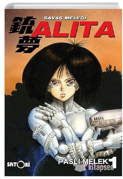 Savaş Meleği Alita Cilt 1 - Yukito Kishiro kitap kapağı