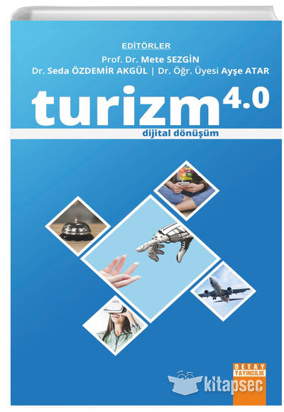 Turizm 4.0 - Dijital Dönüşüm - Kolektif kitap kapağı
