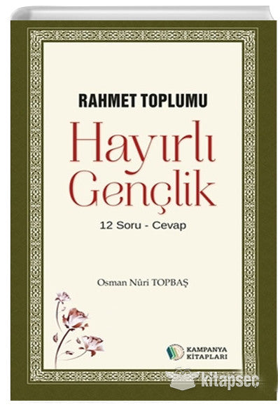 Rahmet Toplumu Hayırlı Gençlik Osman Nuri Topbaş Kampanya Kitapları - Osman Nuri Topbaş kitap kapağı