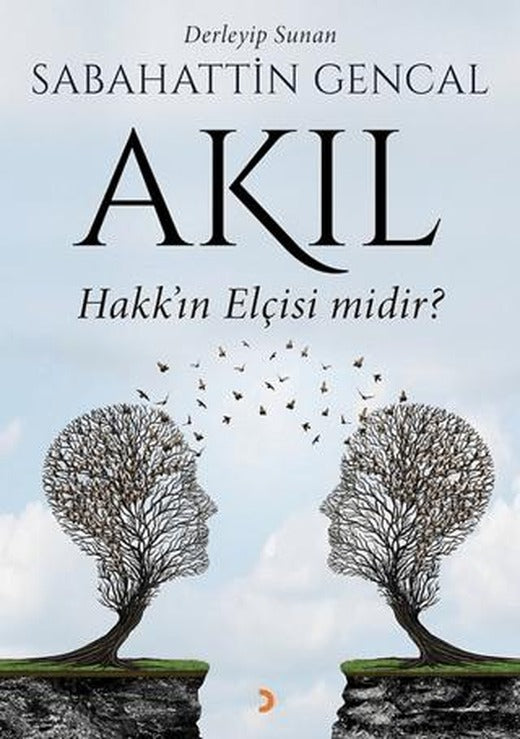 Akıl Hakk'ın Elçisi Midir?