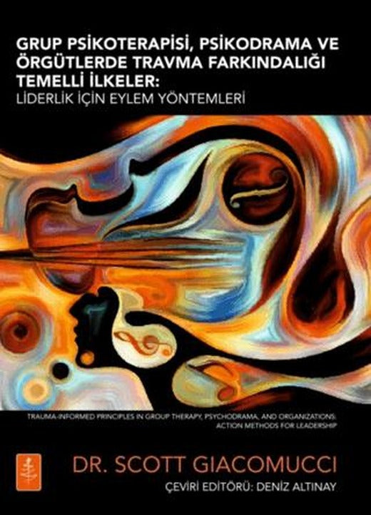 Grup Psikoterapisi, Psikodrama Ve Örgütlerde Travma Farkındalığı Temelli İlkeler | Nobel Yaşam (Ciltsiz)