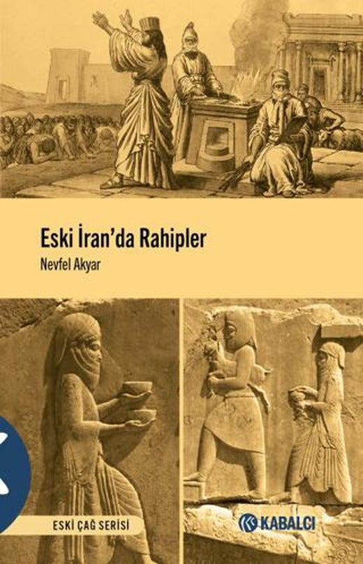 Eski İran'da Rahipler | Kabalcı Yayınevi - Doruk Yayınları (Ciltsiz)